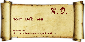 Mohr Dénes névjegykártya